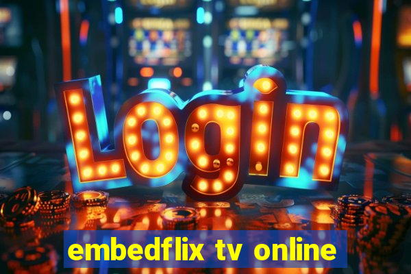 embedflix tv online